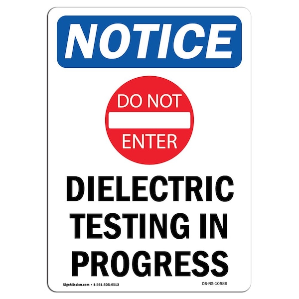Safety Sign, OSHA Notice, 5" Height, Dielectric Testing Sign With Symbol, Portrait, 10PK
